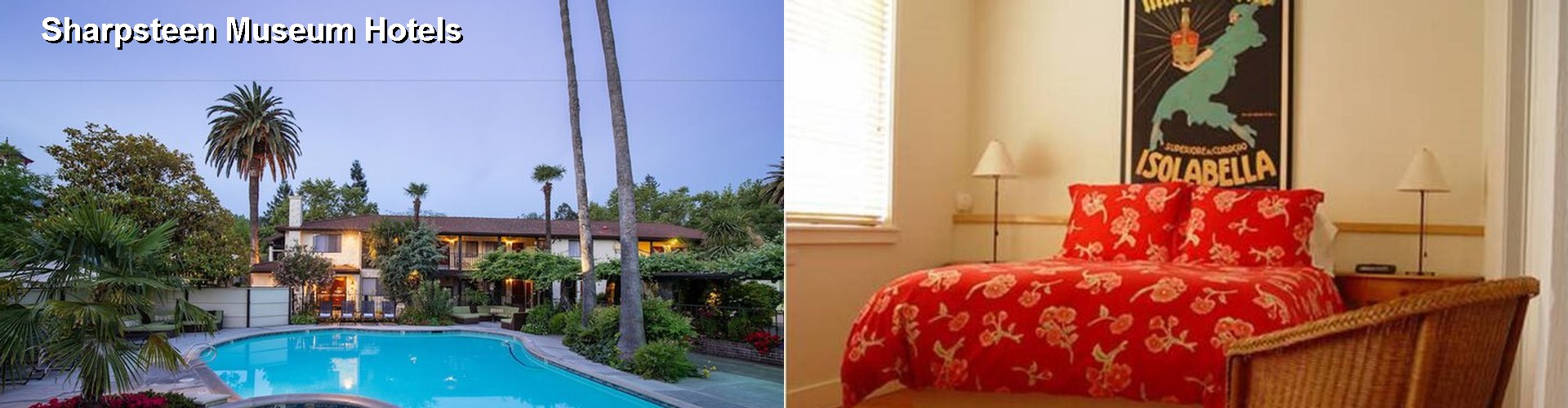 5 Best Hotels near Sharpsteen Museum