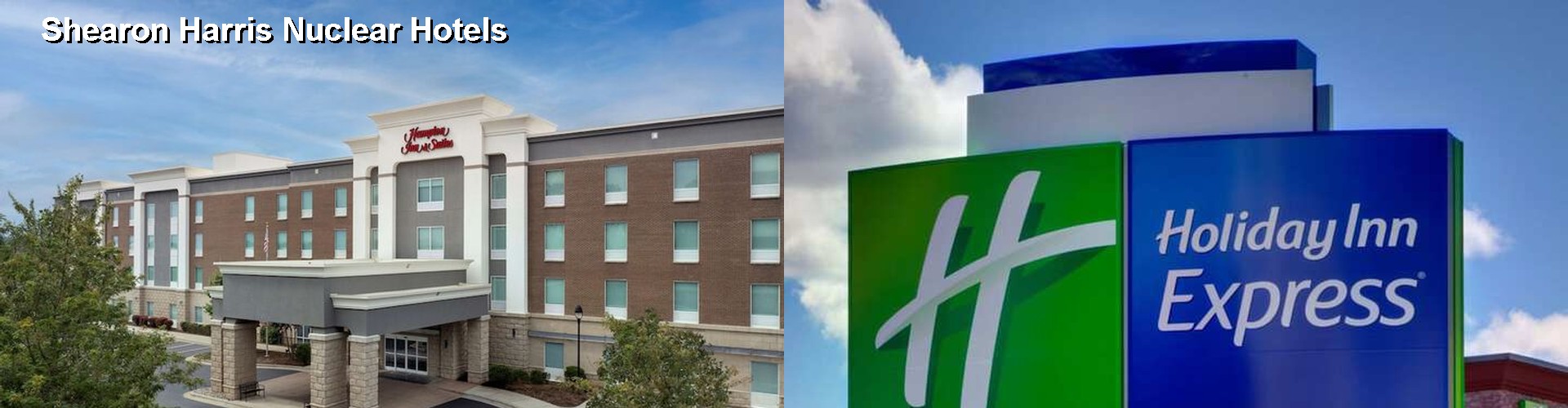 5 Best Hotels near Shearon Harris Nuclear