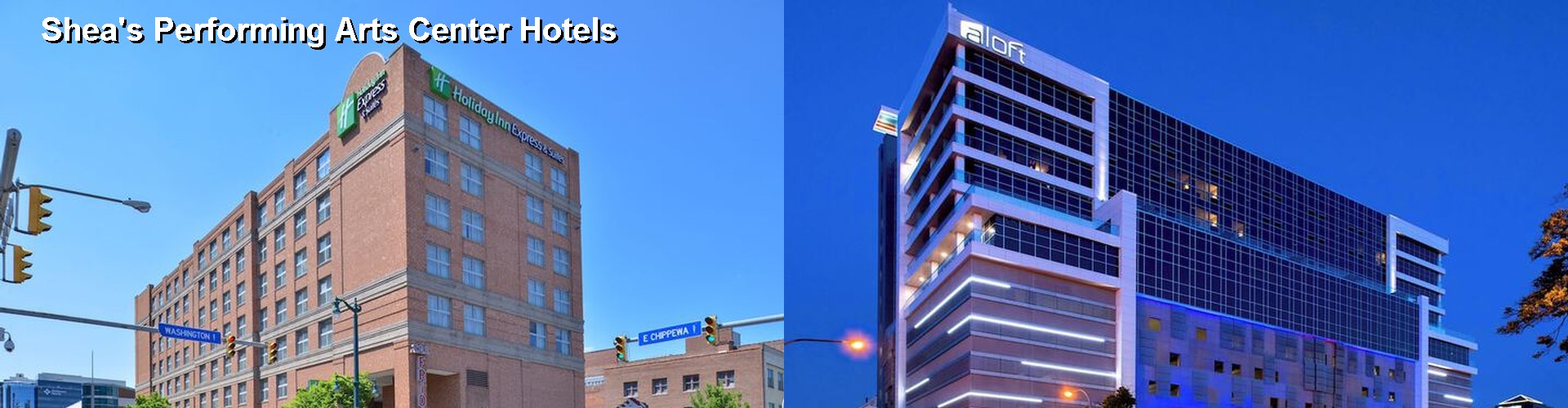 5 Best Hotels near Shea's Performing Arts Center