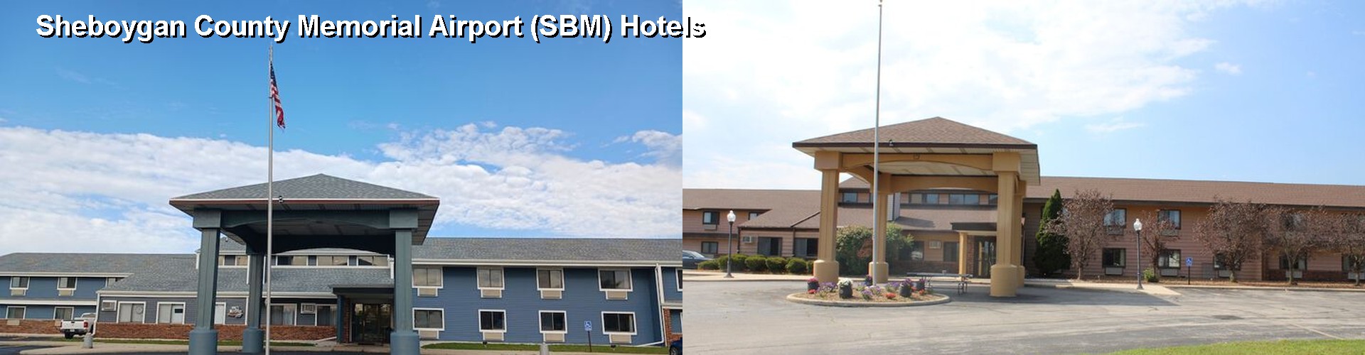5 Best Hotels near Sheboygan County Memorial Airport (SBM)