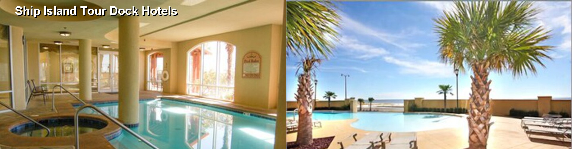 2 Best Hotels near Ship Island Tour Dock