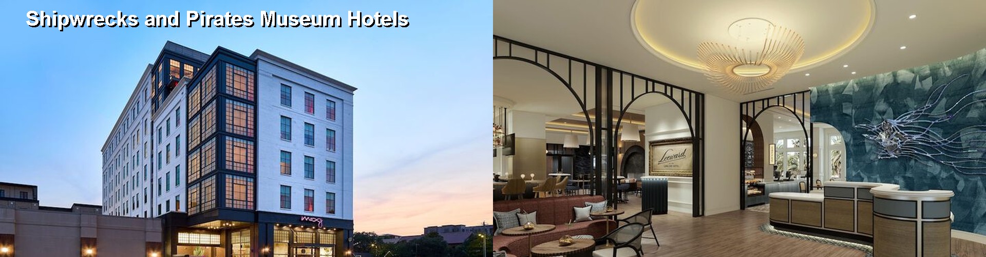 5 Best Hotels near Shipwrecks and Pirates Museum