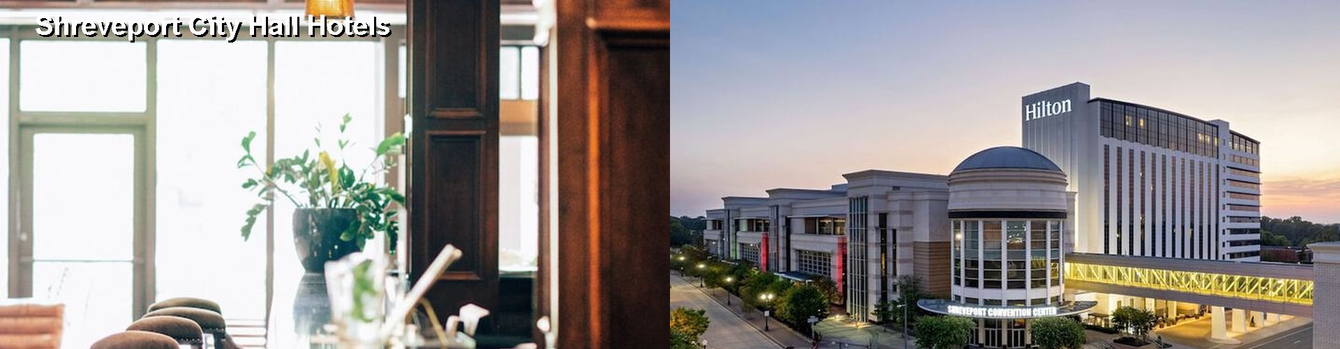 5 Best Hotels near Shreveport City Hall