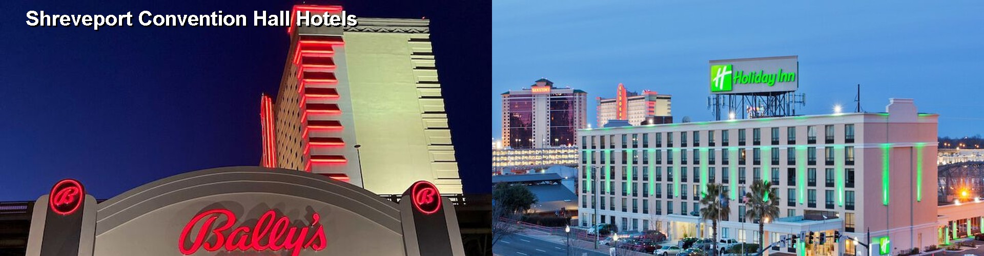5 Best Hotels near Shreveport Convention Hall