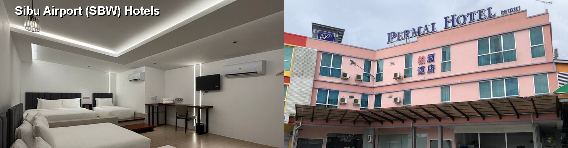 5 Best Hotels near Sibu Airport (SBW)
