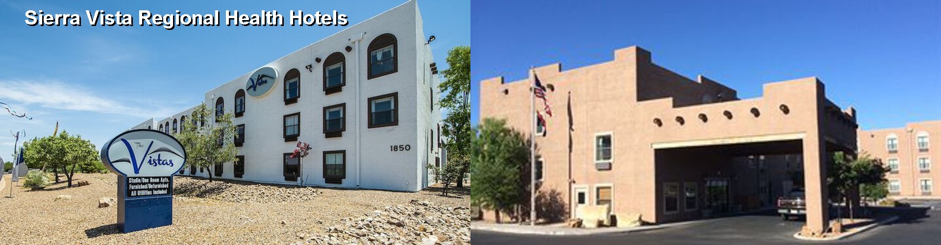 5 Best Hotels near Sierra Vista Regional Health