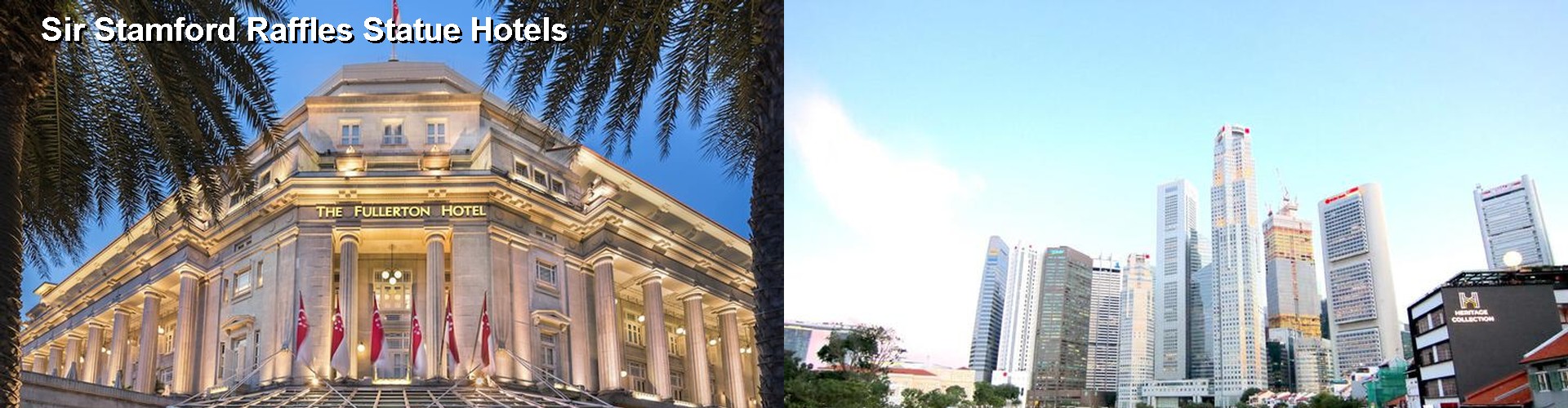 4 Best Hotels near Sir Stamford Raffles Statue