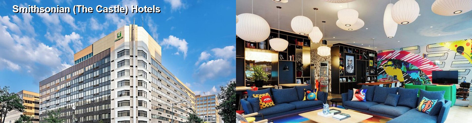 4 Best Hotels near Smithsonian (The Castle)