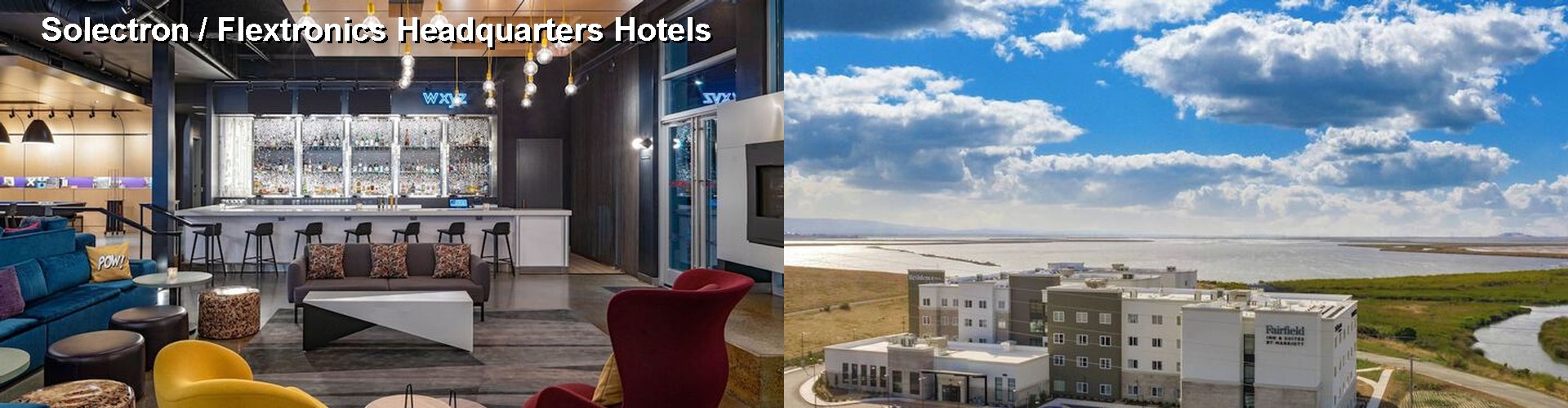 5 Best Hotels near Solectron / Flextronics Headquarters