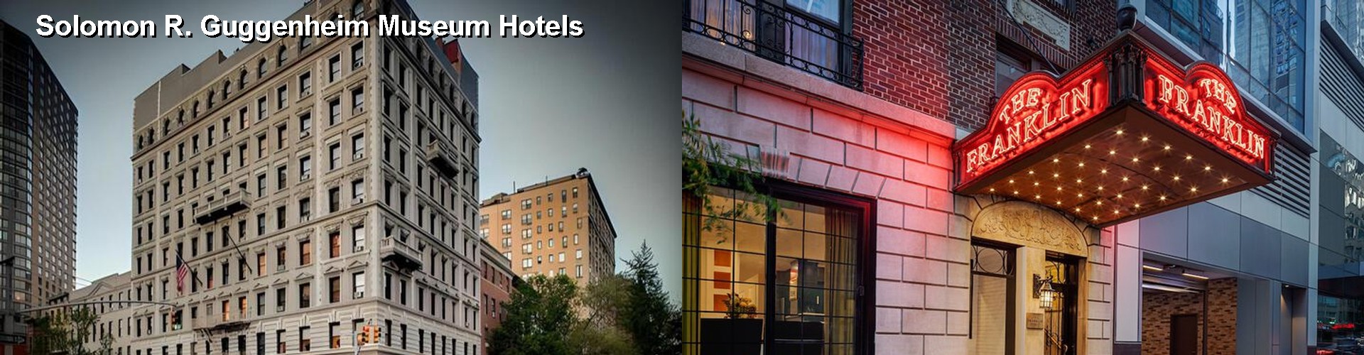 5 Best Hotels near Solomon R. Guggenheim Museum