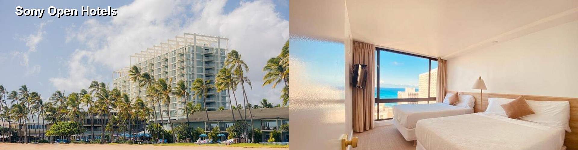 2 Best Hotels near Sony Open