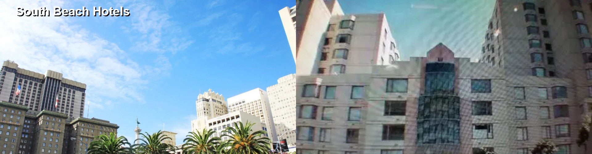 4 Best Hotels near South Beach