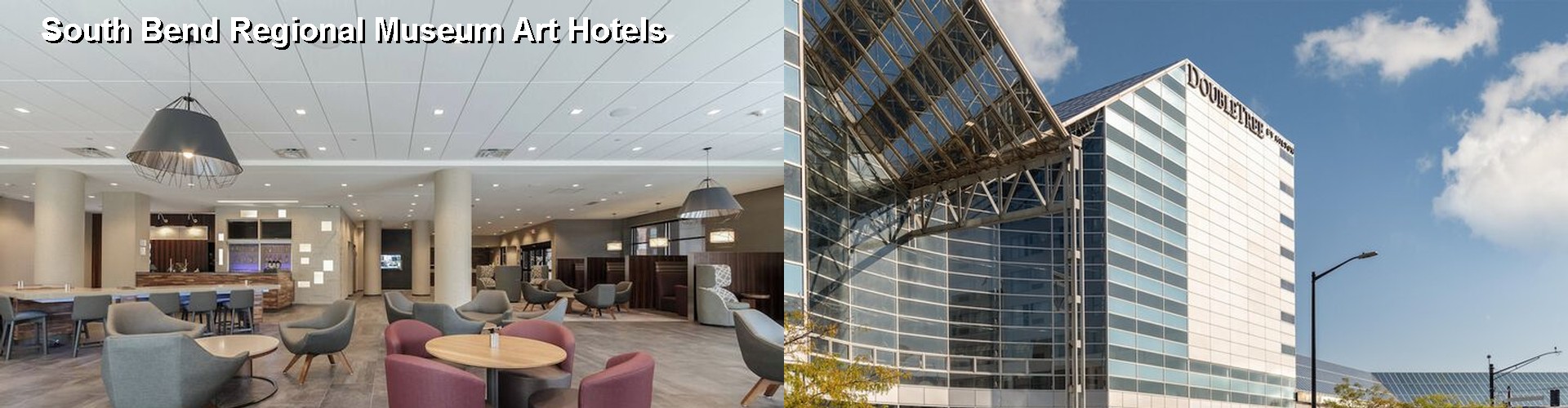 5 Best Hotels near South Bend Regional Museum Art