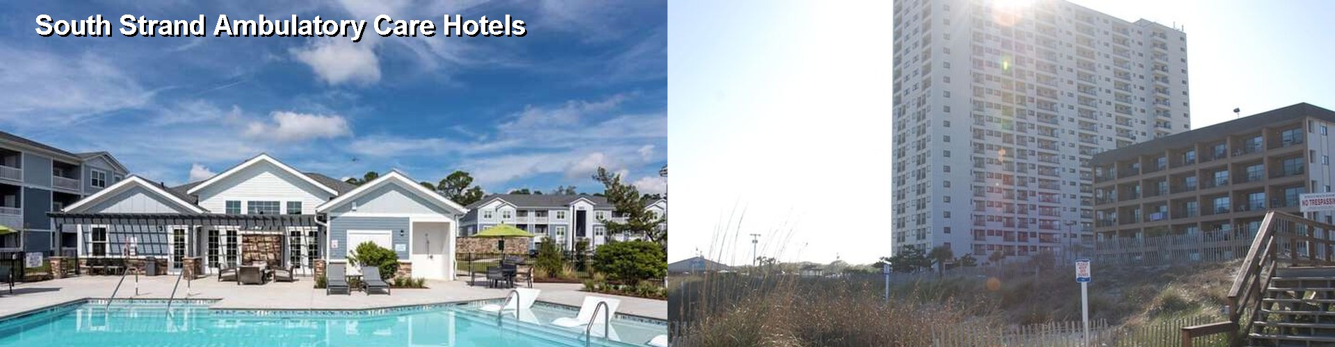 1 Best Hotels near South Strand Ambulatory Care