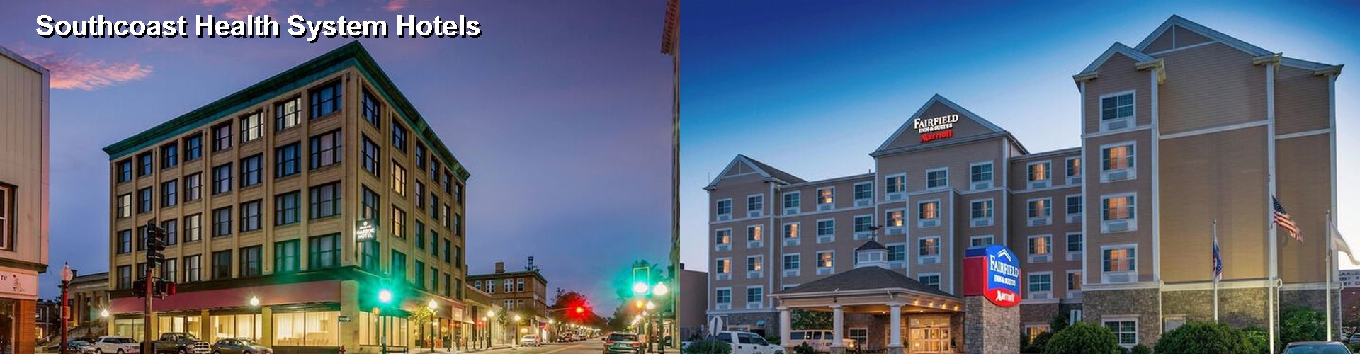 5 Best Hotels near Southcoast Health System