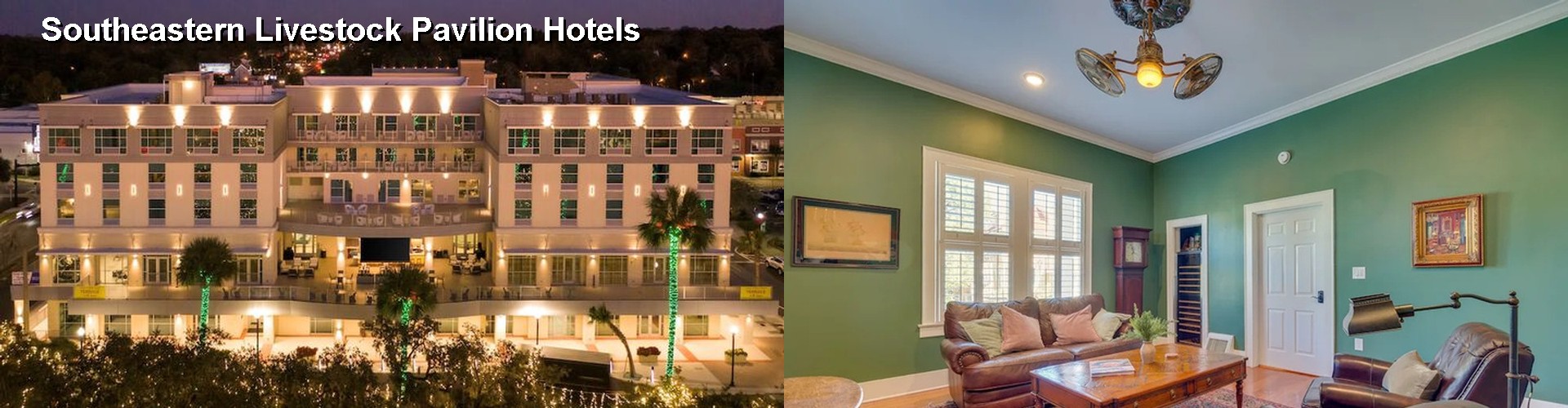 2 Best Hotels near Southeastern Livestock Pavilion