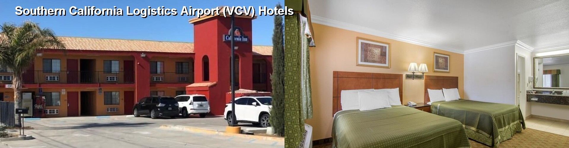 4 Best Hotels near Southern California Logistics Airport (VCV)