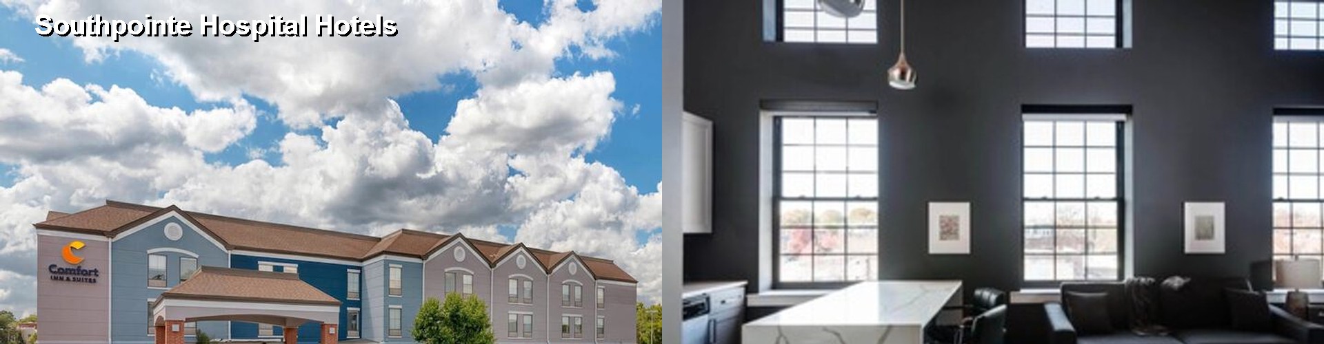 2 Best Hotels near Southpointe Hospital