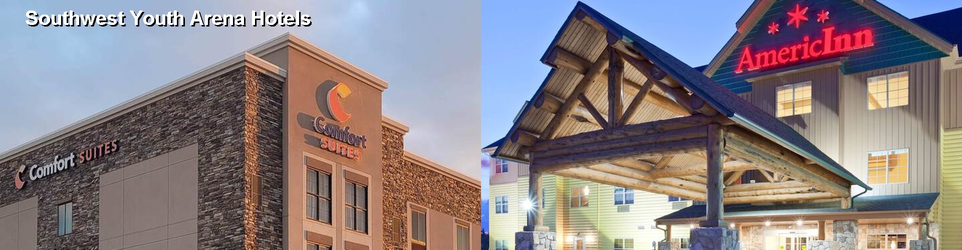 5 Best Hotels near Southwest Youth Arena