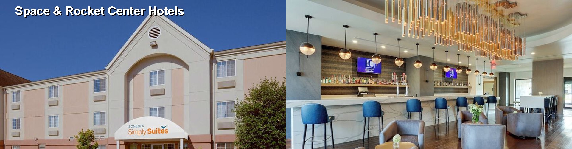 5 Best Hotels near Space & Rocket Center