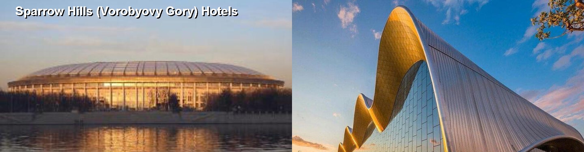 1 Best Hotels near Sparrow Hills (Vorobyovy Gory)