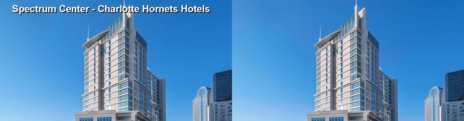 5 Best Hotels near Spectrum Center - Charlotte Hornets