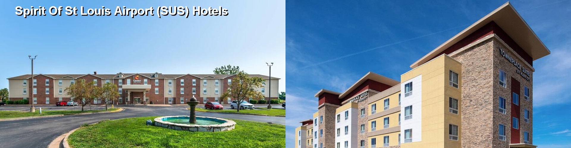 2 Best Hotels near Spirit Of St Louis Airport (SUS)