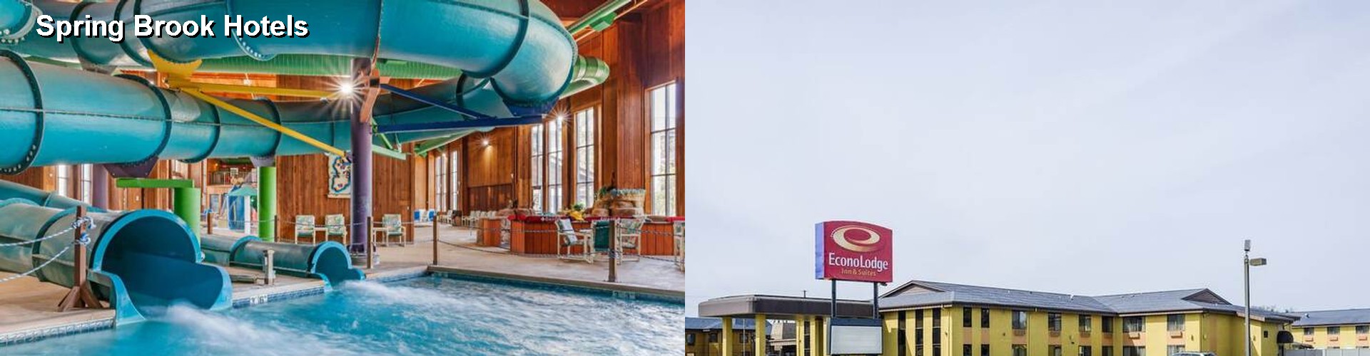 2 Best Hotels near Spring Brook
