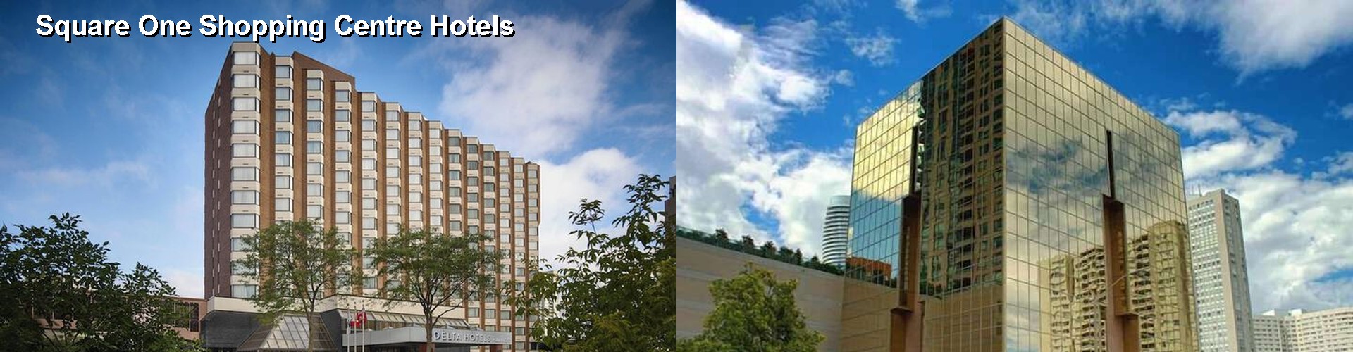5 Best Hotels near Square One Shopping Centre
