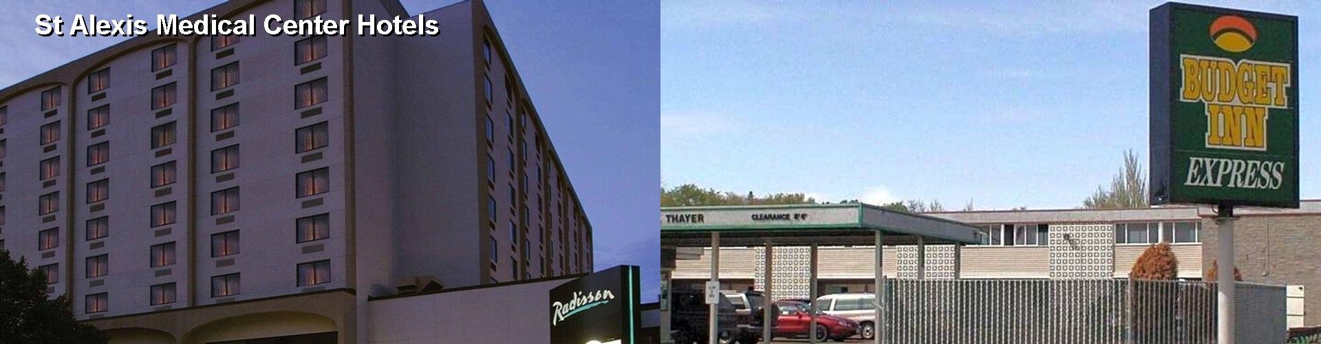 5 Best Hotels near St Alexis Medical Center