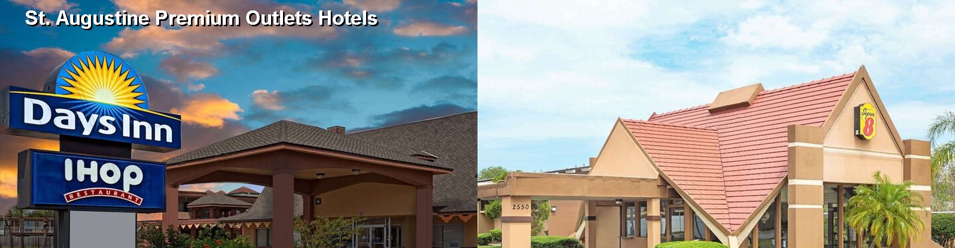 5 Best Hotels near St. Augustine Premium Outlets