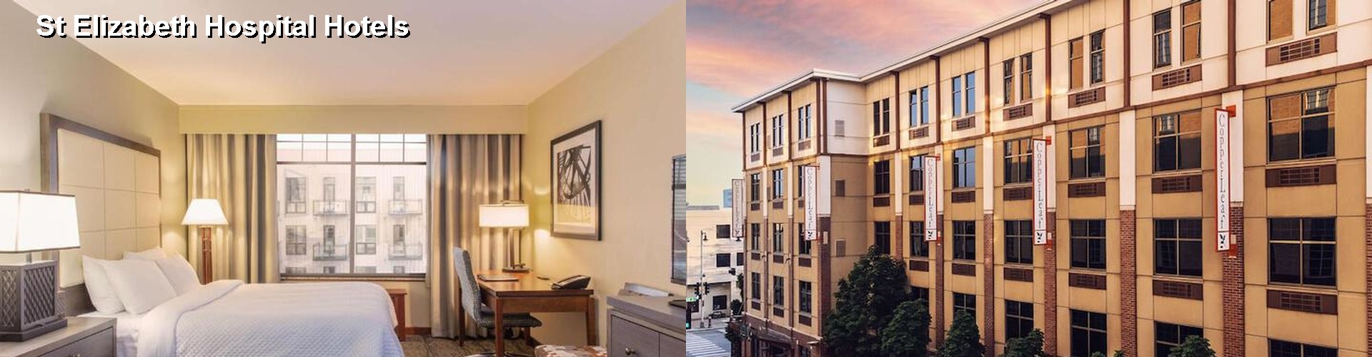 5 Best Hotels near St Elizabeth Hospital