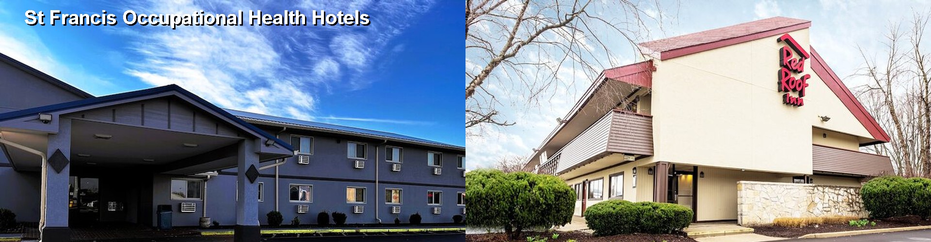 3 Best Hotels near St Francis Occupational Health