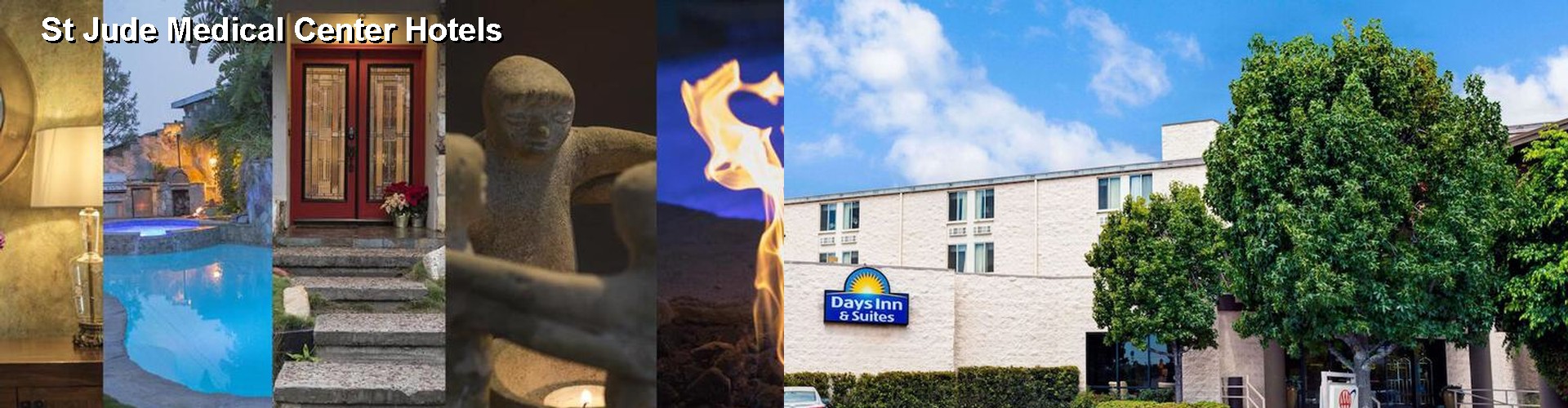 4 Best Hotels near St Jude Medical Center