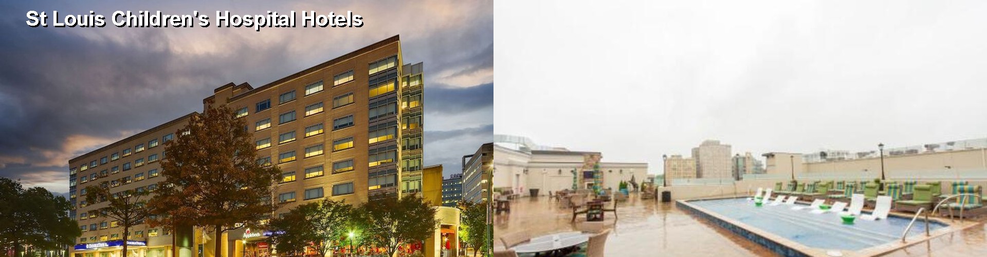 3 Best Hotels near St Louis Children's Hospital
