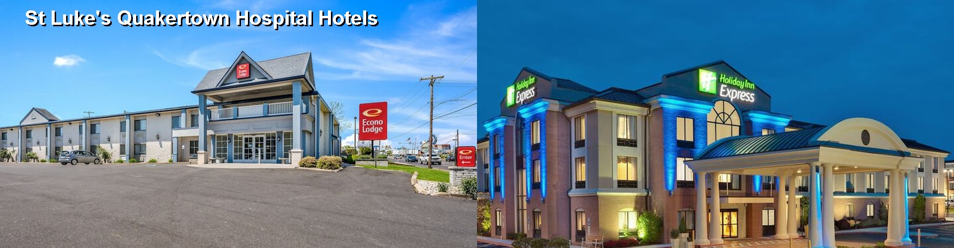 5 Best Hotels near St Luke's Quakertown Hospital