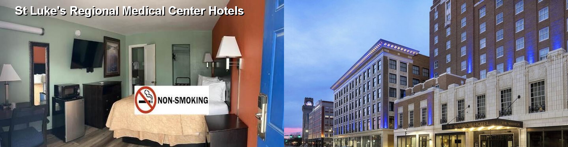 3 Best Hotels near St Luke's Regional Medical Center