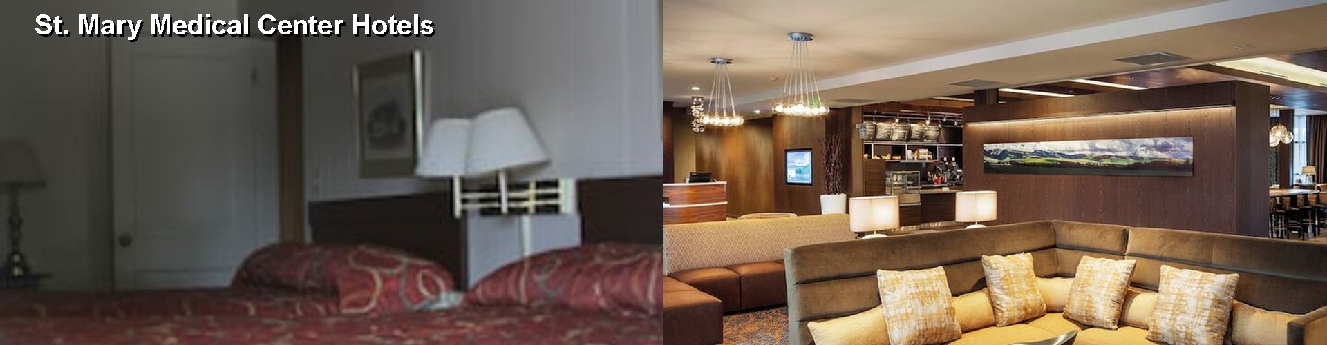 5 Best Hotels near St. Mary Medical Center
