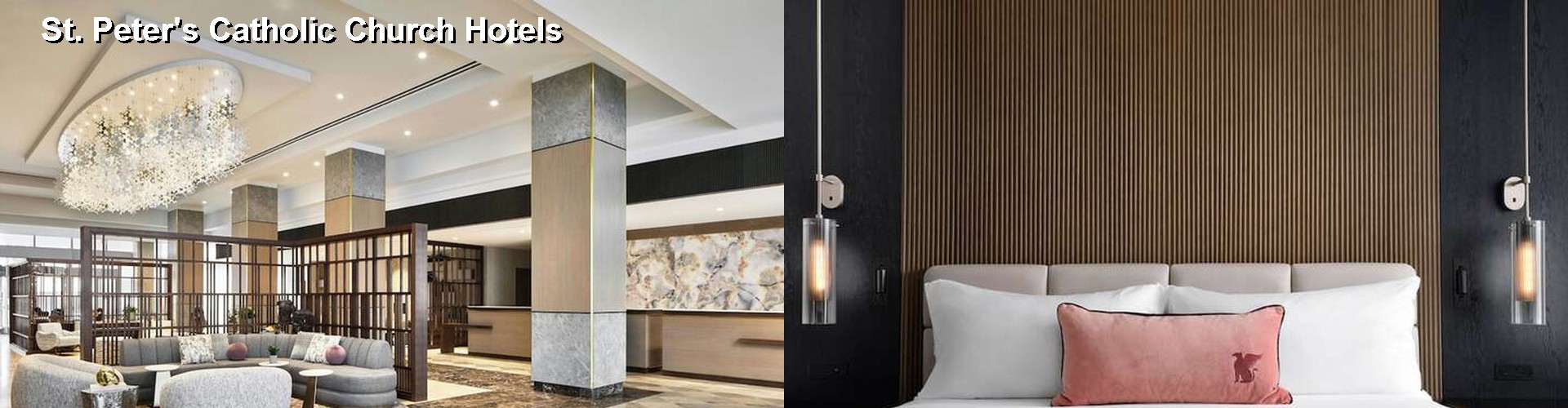 5 Best Hotels near St. Peter's Catholic Church