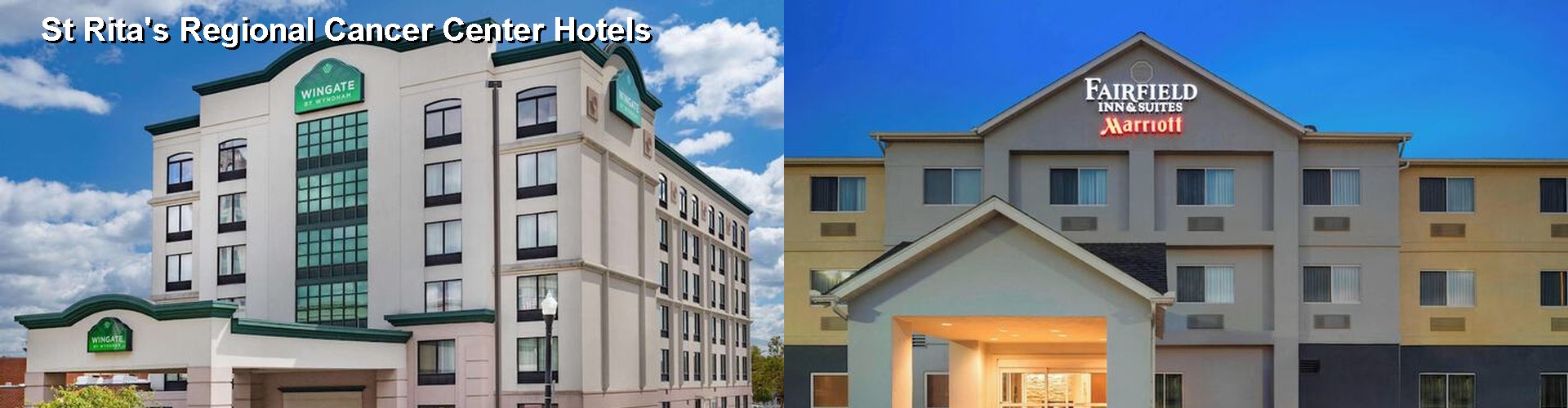 5 Best Hotels near St Rita's Regional Cancer Center