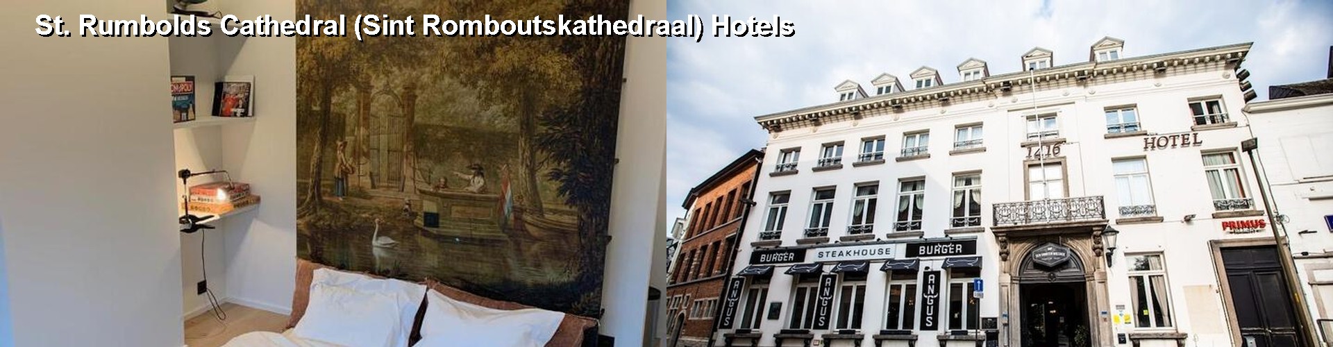 5 Best Hotels near St. Rumbolds Cathedral (Sint Romboutskathedraal)