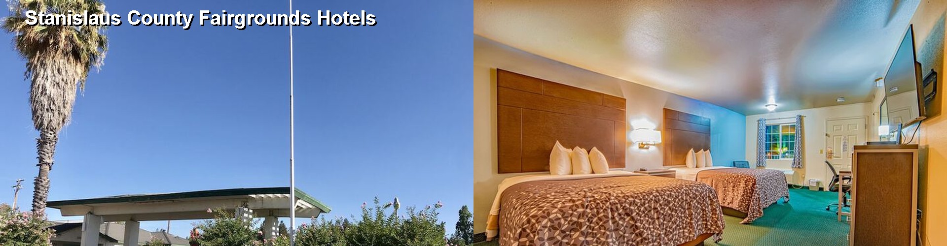 2 Best Hotels near Stanislaus County Fairgrounds