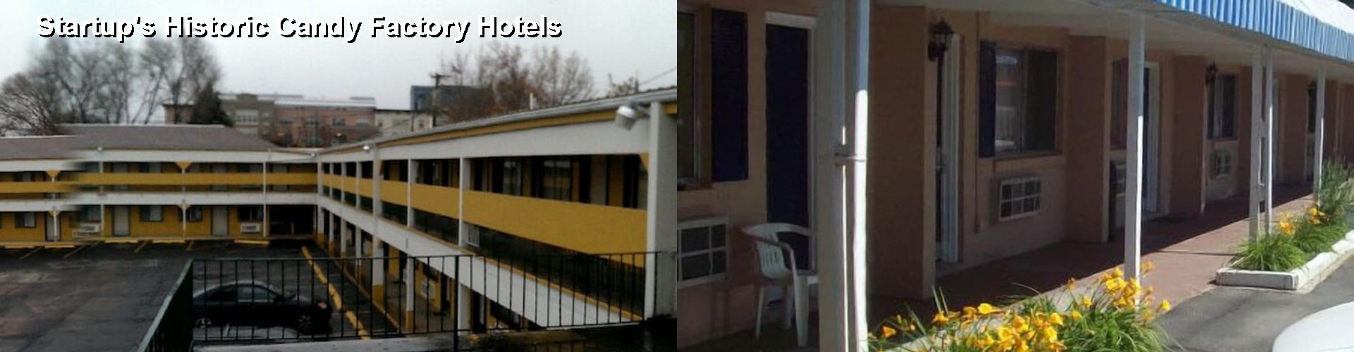 5 Best Hotels near Startup's Historic Candy Factory