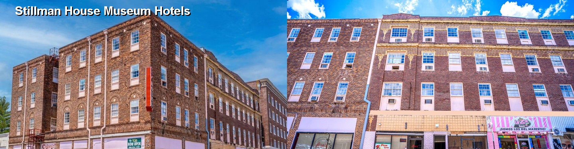 4 Best Hotels near Stillman House Museum