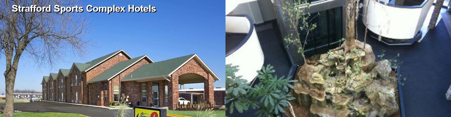 2 Best Hotels near Strafford Sports Complex