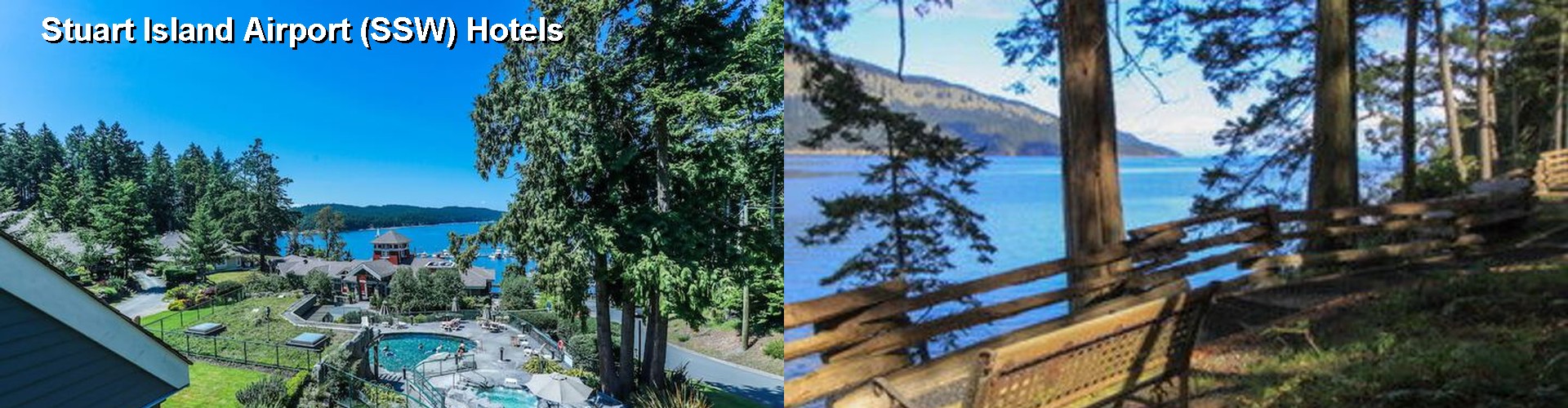 4 Best Hotels near Stuart Island Airport (SSW)