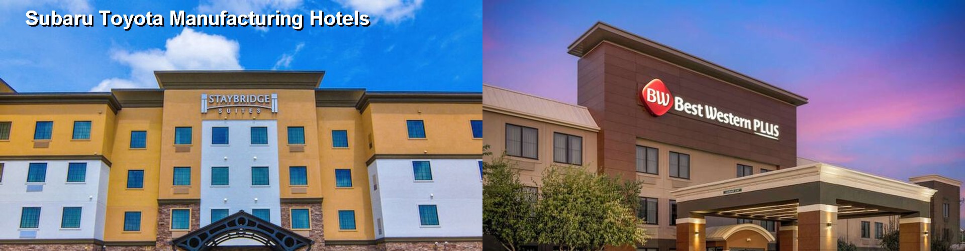 5 Best Hotels near Subaru Toyota Manufacturing