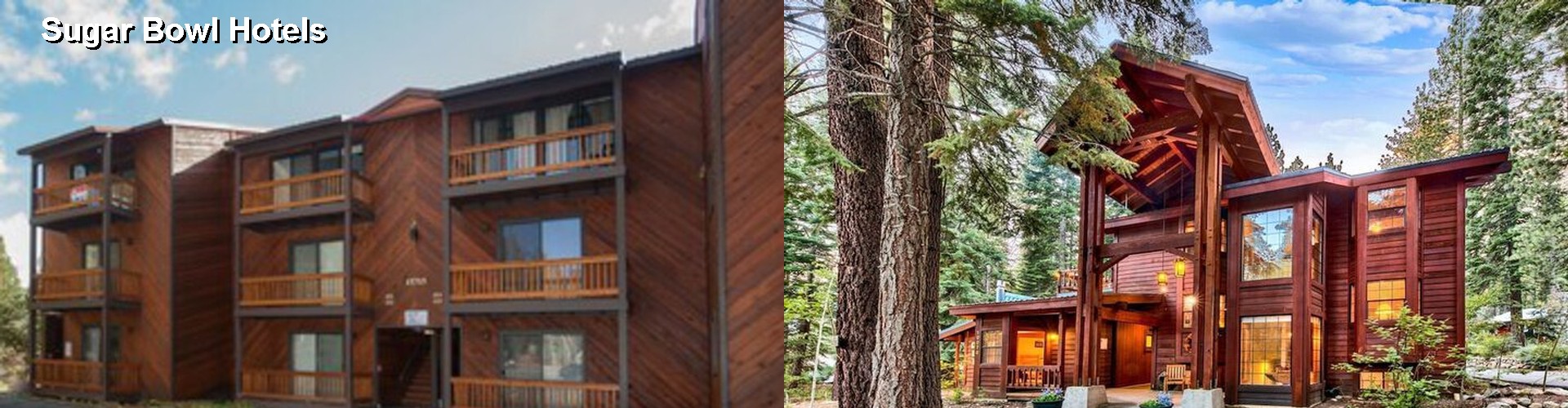 2 Best Hotels near Sugar Bowl
