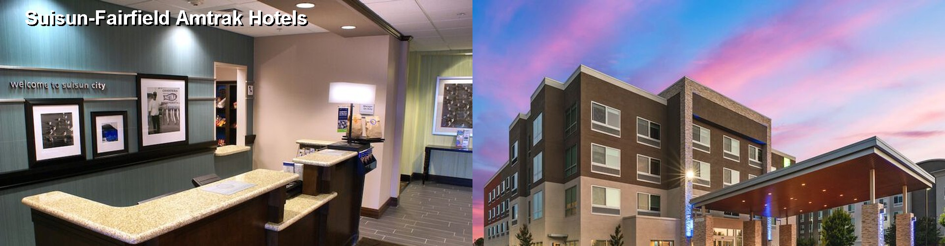 5 Best Hotels near Suisun-Fairfield Amtrak