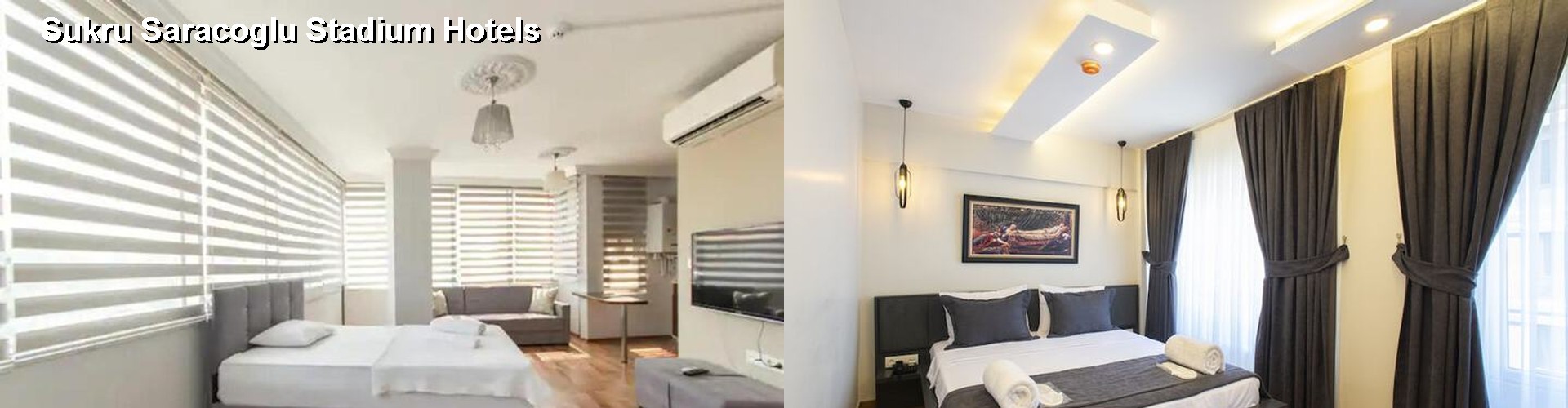 5 Best Hotels near Sukru Saracoglu Stadium